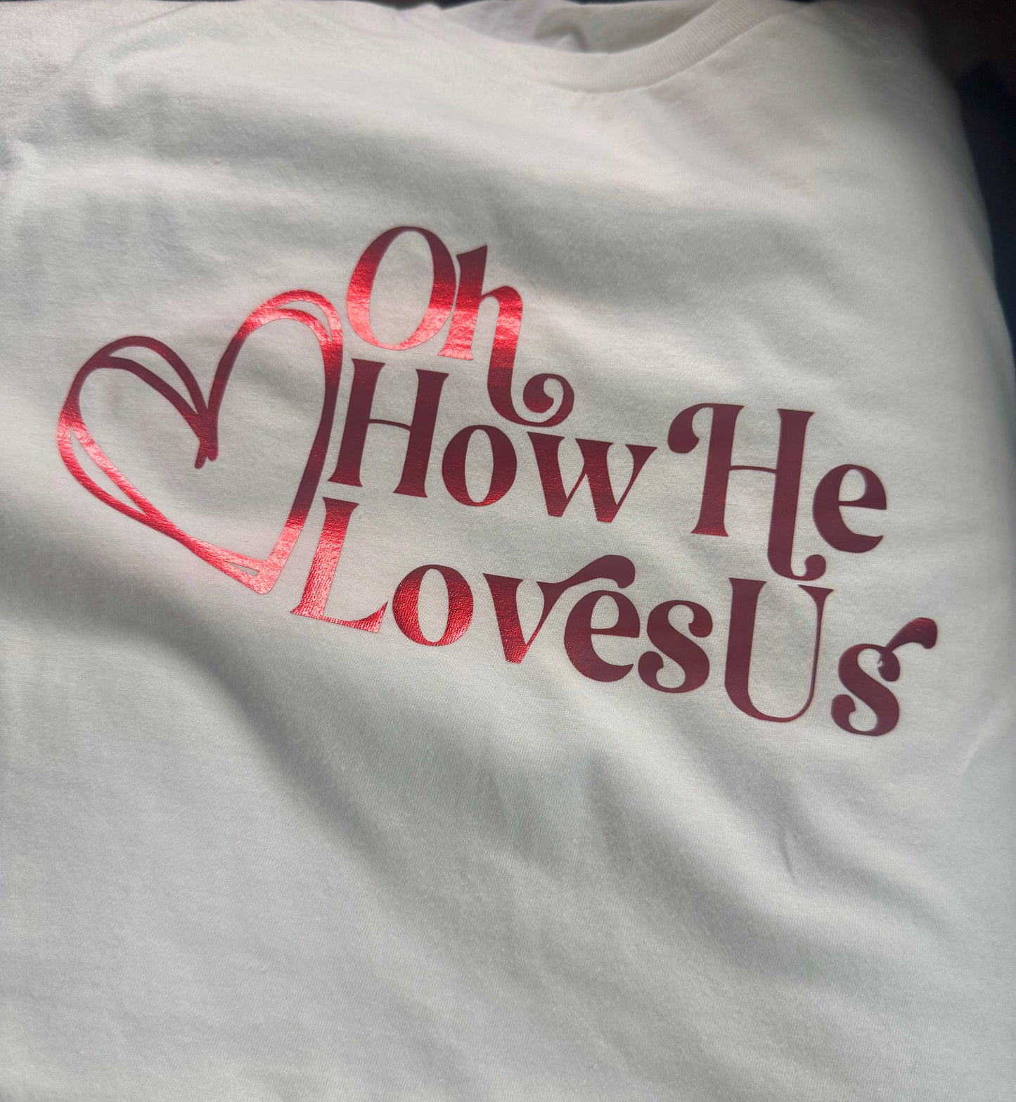 Oh How He Loves Us Tee