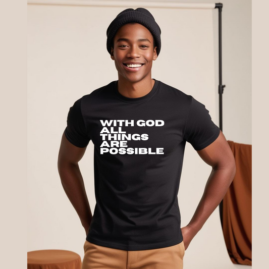 With God All Things Are Possible Tee